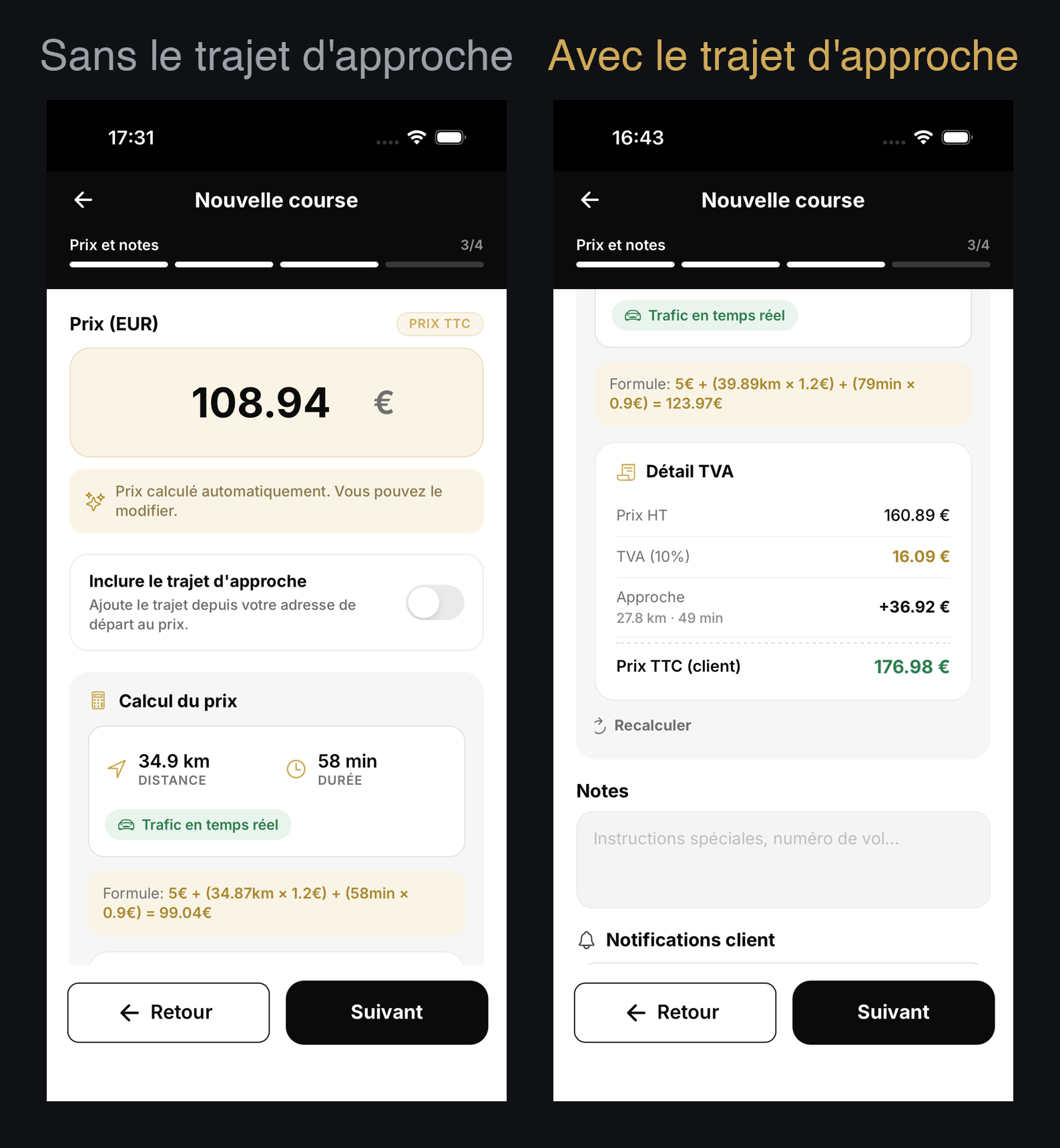 Le prix de la course, sans puis avec le trajet d'approche